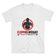 Flipping Weight® White Unisex T-Shirt